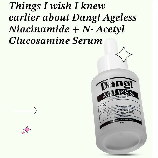 Dang Ageless Niacinamide + N- Acetyl glucosamine Serum 30ml